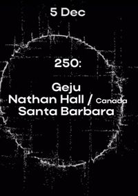 Chillrave w/ Nathan Hall, Geju, Santa Barbara