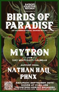 Random Collective pres. Birds of Paradise w/ Mytron (UK)
