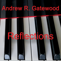 Reflections by Andrew R. Gatewood