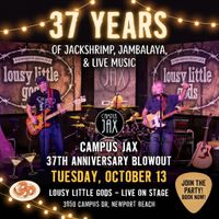 lousy little gods at Campus JAX 37 Years of JACKshrimp