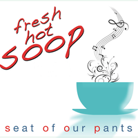 Fresh Hot SOOP by Jeff Gorman