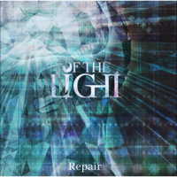 REPAIR by OF THE LIGHT