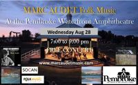 Marc Audet Singer/Songwriter at Pembroke Waterfront Amphitheatre