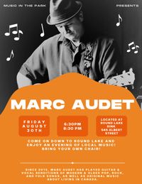 KHR Summer Concert Series Presents Marc Audet at Round Lake