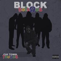 Block Bois R Us by Chi Town Taurus