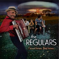 Good Times Bad Times by The Regulars