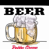BEER by Bobby Greene