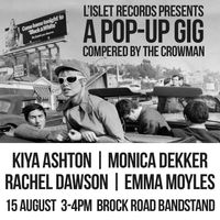 Kiya Ashton - Pop Up Gig