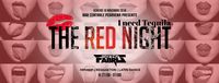 The Red Night #ineedtequila 