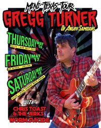 Gregg Turner of Angry Samoans with Chris Toast and the Jerks and Worm Suicide