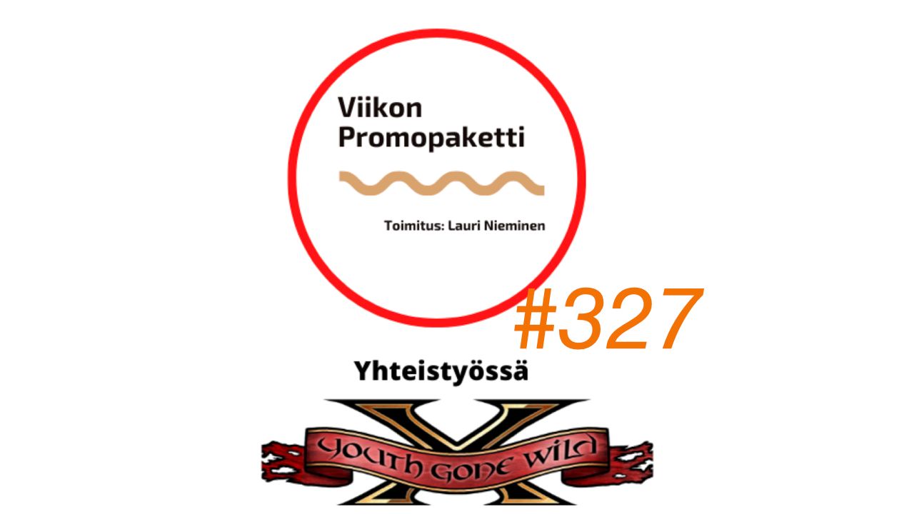 Viikon Promopaketti – Jakso #327