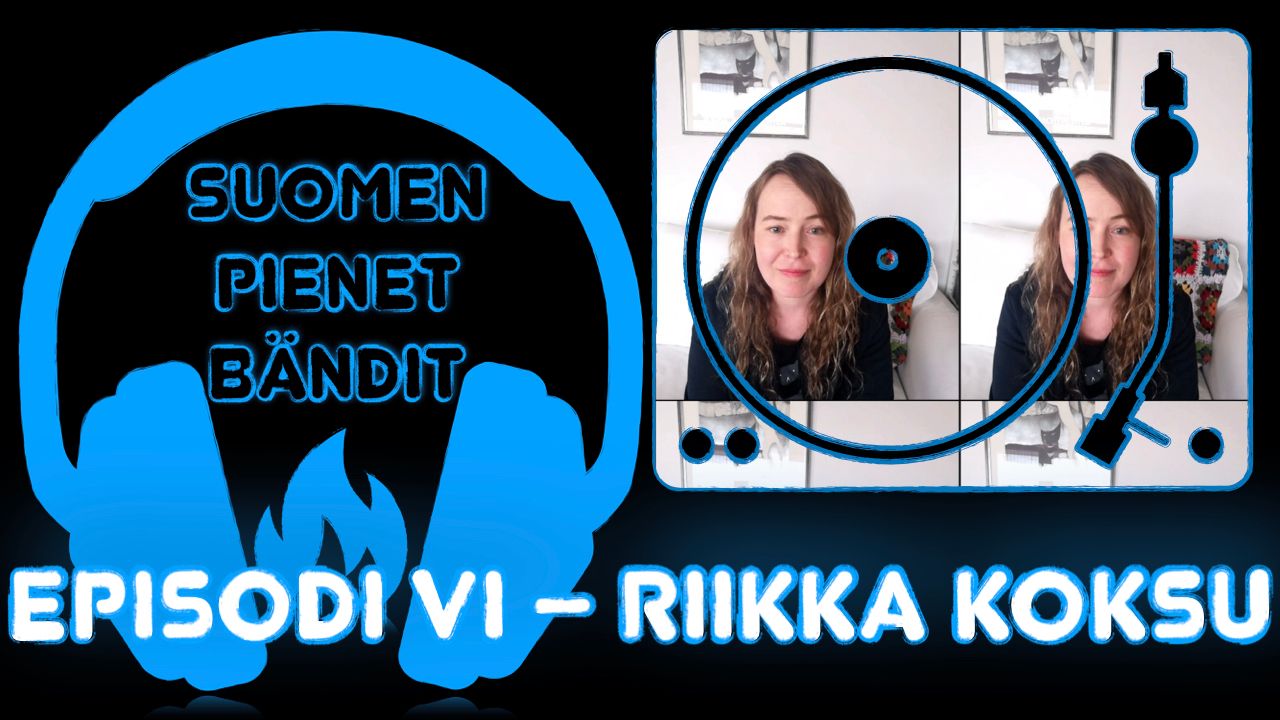 Episodi VI – Haastattelussa Riikka Koksu (PelastaBandi.com ja Pliide.fi) episode artwork