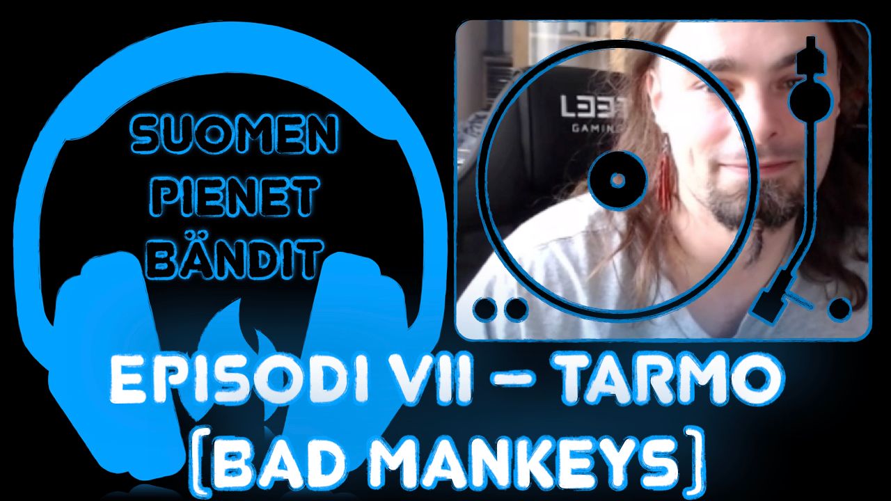 Episodi VII – Haastattelussa Tarmo Ranta (Bad Mankeys) episode artwork