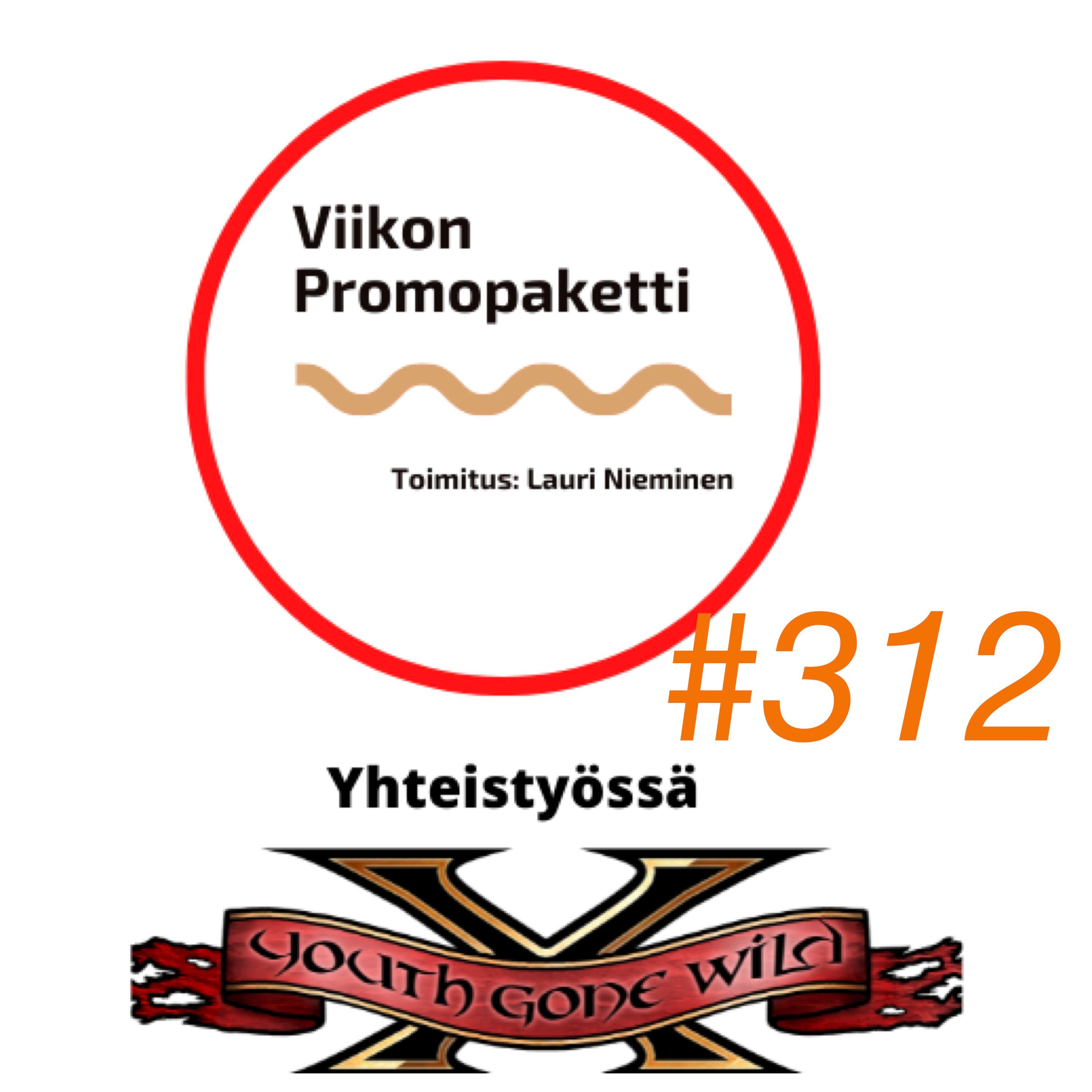 Viikon Promopaketti – Jakso #312 episode artwork
