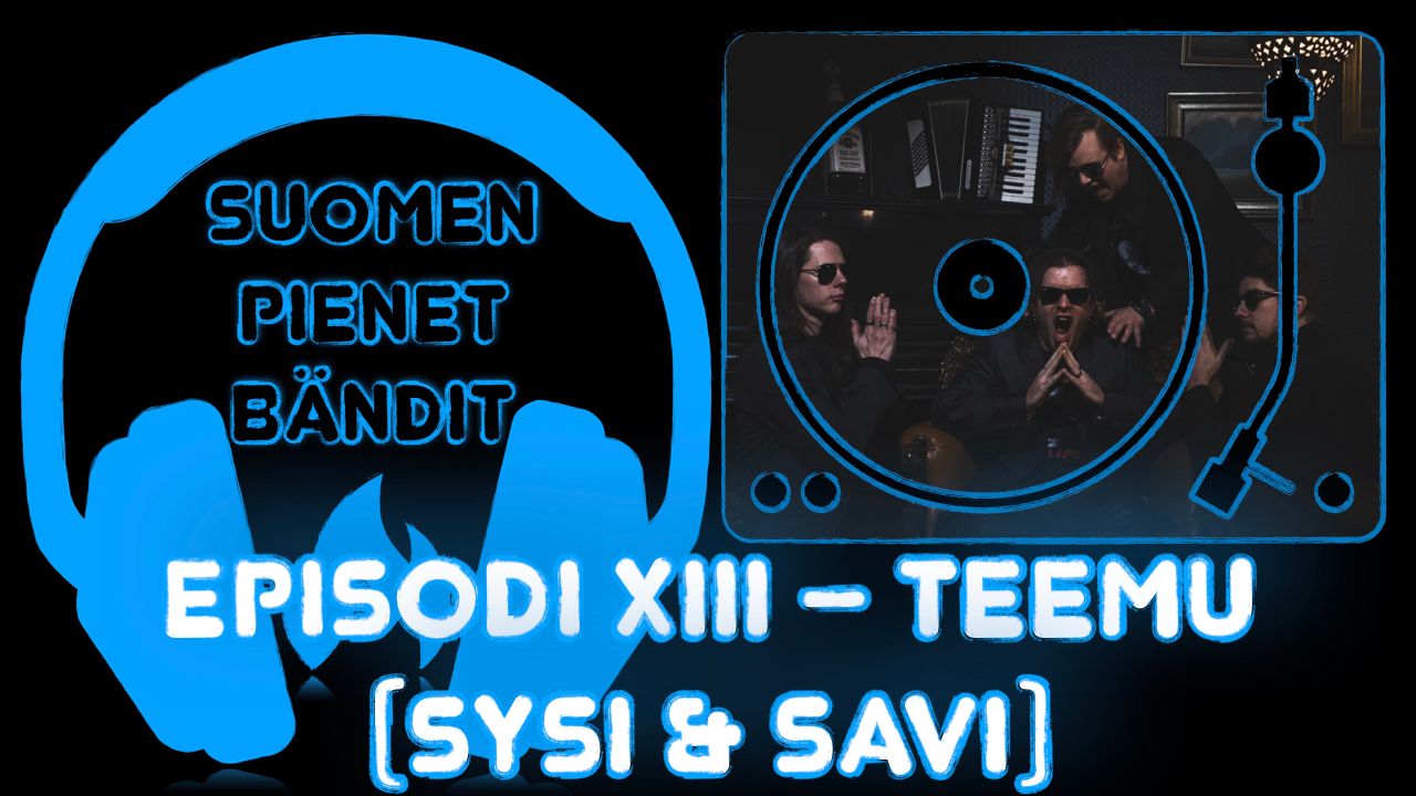 Episodi XIII – Haastattelussa Teemu (Sysi & Savi) episode artwork