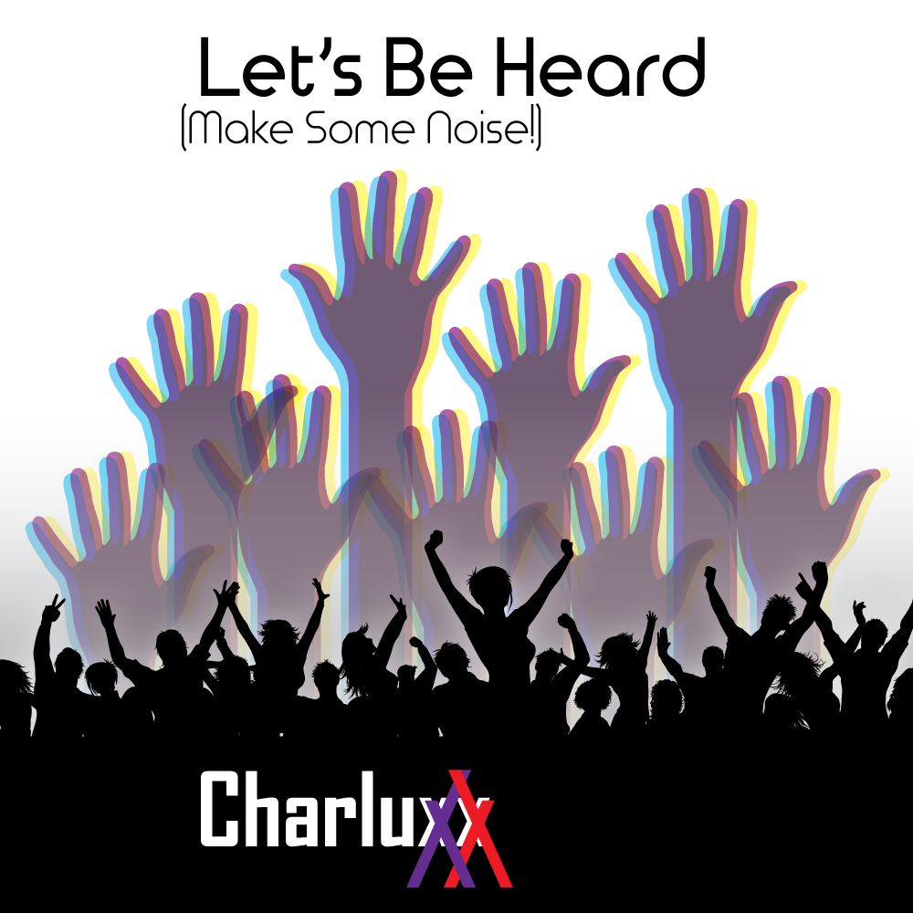 Let's Be Heard (Make Some Noise!) / Album Cover