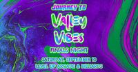 Journey to Valley Vibes: Final