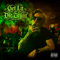 Get Lit or Die Tryin' by DhD