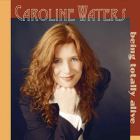 Being Totally Alive by Caroline Waters