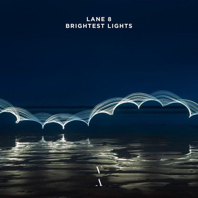 Brightest Lights by Lane 8 (feat. POLIÇA)
