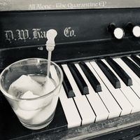 All Alone - The Quarantine EP by Chuck D Rogers
