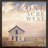 One Acre West - CD