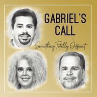 Something Totally Different by Gabriel's Call