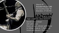 Dinner and a show with Steve Hartmann