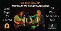 Walt Wilkins and Marc Douglas Berardo in Annapolis 