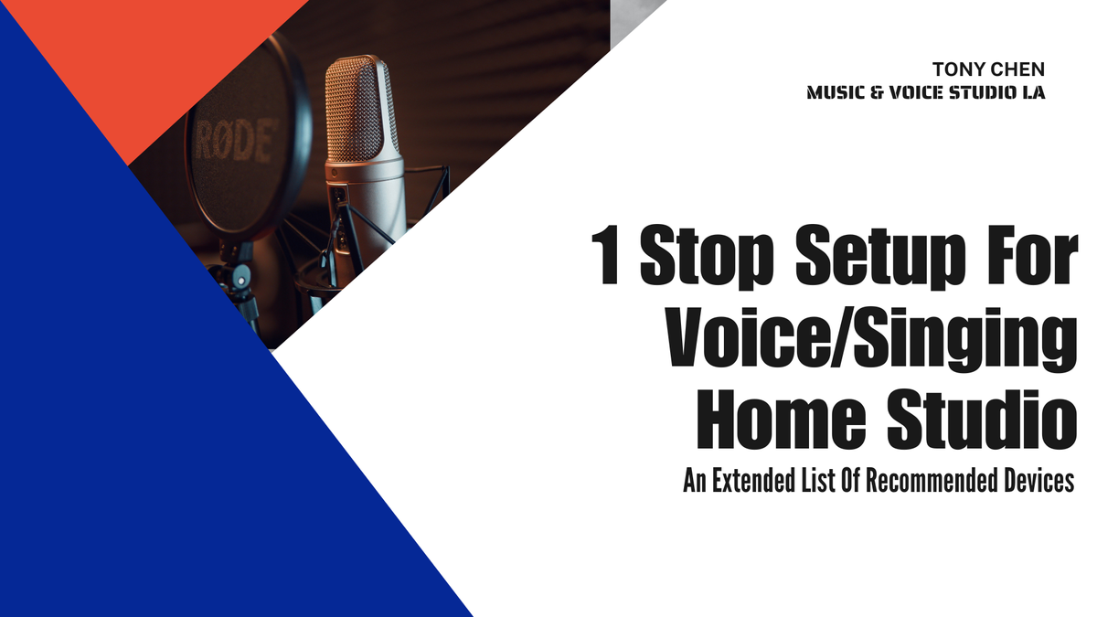 1 Stop Setup For Voice/Singing Home Studio - An Extended List Of Recommended Devices