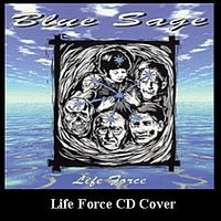 Life Force by BLUE SAGE/Steve Davis