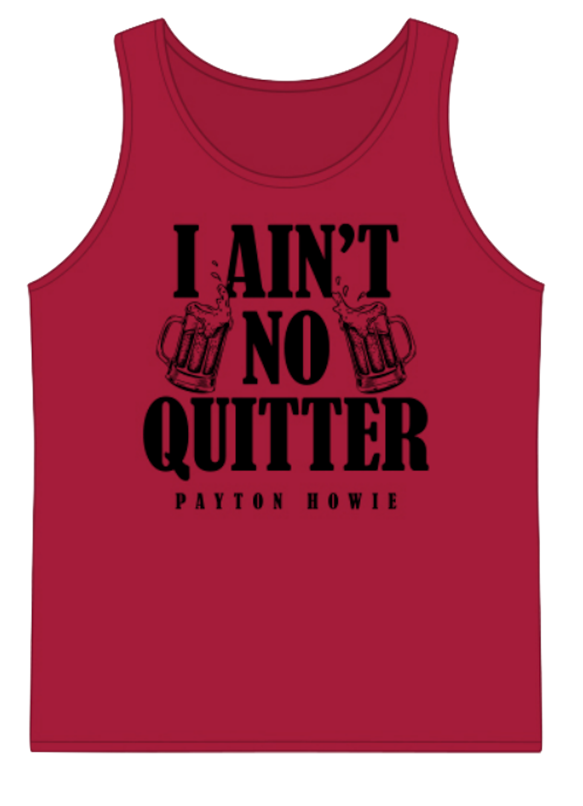 I Ain't No Quitter Tank