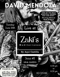 David Mendoza Live at Zaki’s