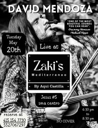 David Mendoza live at Zaki’s