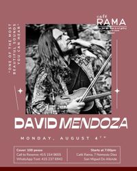 David Mendoza Solo Show Live at Cafe Rama