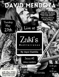 David Mendoza Live at Zaki´s