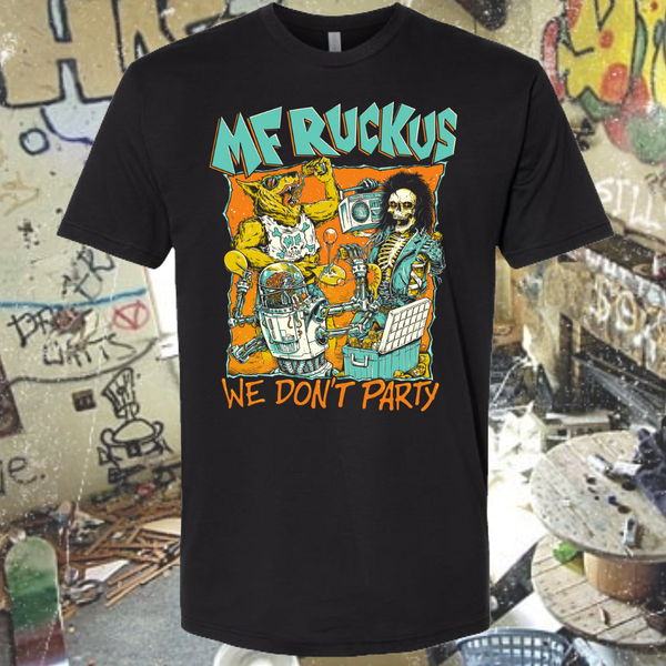 We Don't Party Tee by Max Sherman