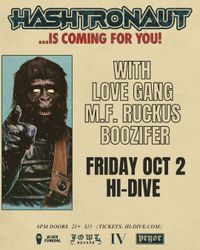 Hashtronaut/Love Gang/MF Ruckus/Boozifer