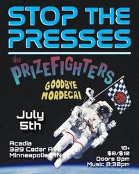 w/ Stop The Presses, Goodbye Mordecai