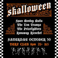 Skalloween w/ Space Monkey Mafia, The Von Tramps, Runaway Ricochet