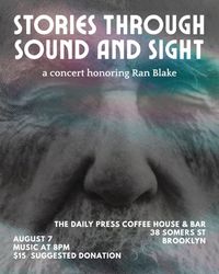 Stories Through Sound and Sight - a concert honoring Ran Blake