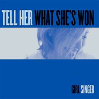 Tell Her What She's Won by Girl Singer