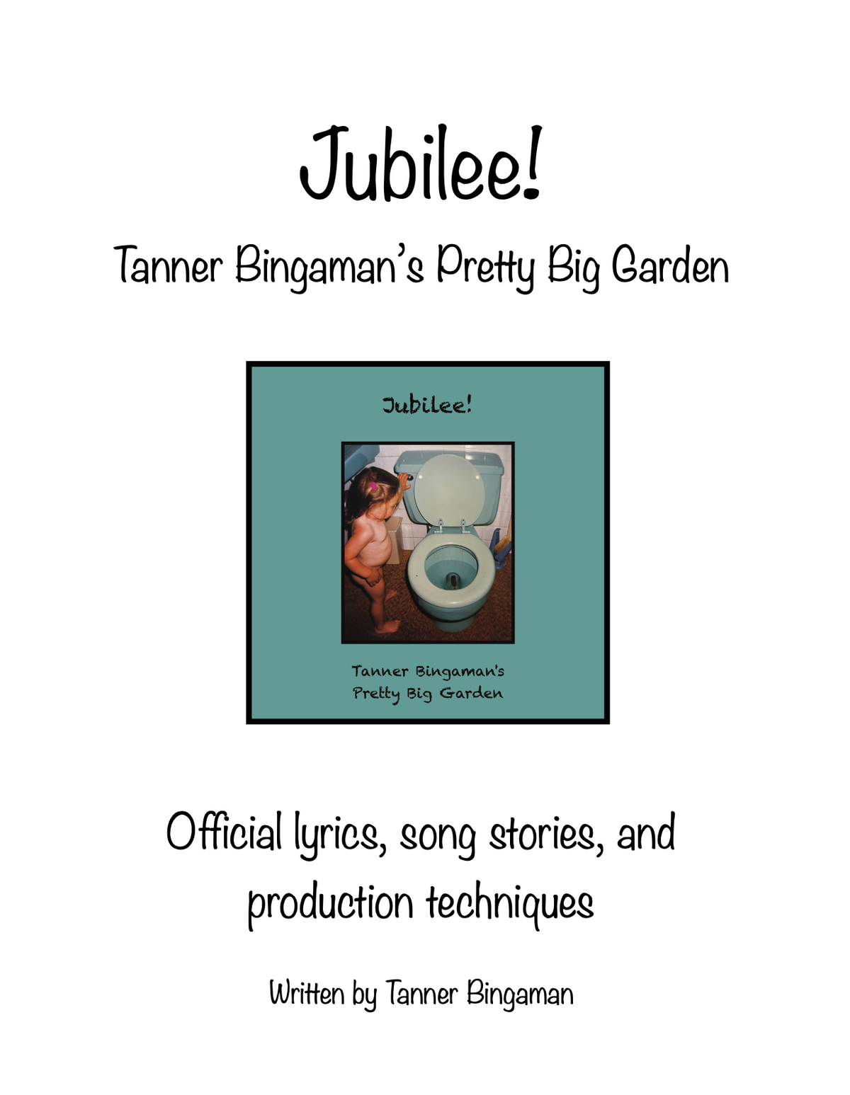Jubilee! Official lyrics, song stories, and production techniques - Chapbook