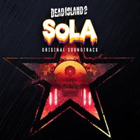 Dead Island 2 SoLA (Original Soundtrack) by Various Artists