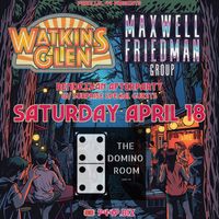 THE DOMINO ROOM w/ WATKINS GLEN & Surprise Special Guests
