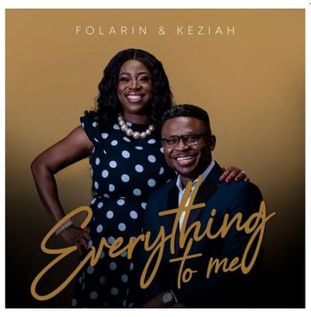 Folarin and Keziah - Everything To Me
