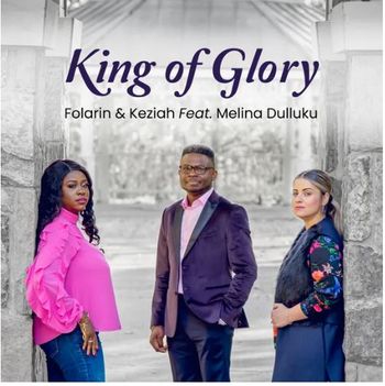 Folarin and Keziah - King of Glory
