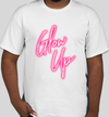 Glow Up Unisex T-Shirt