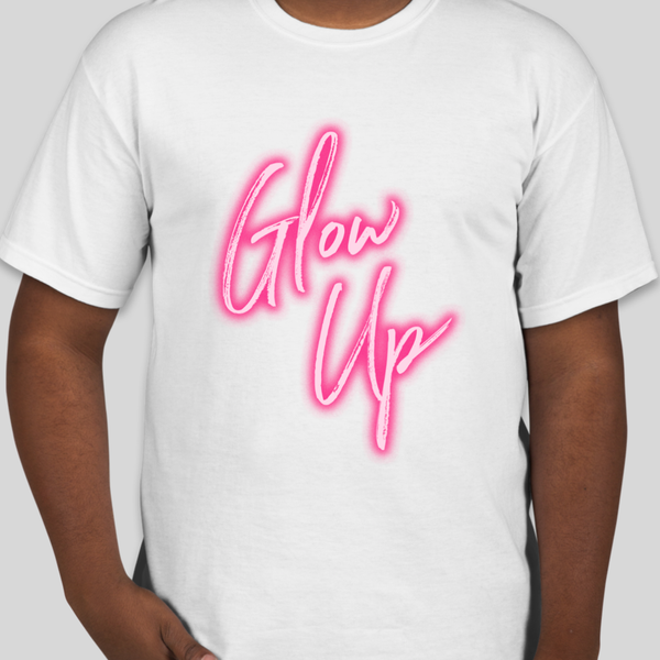 Glow Up Unisex T-Shirt