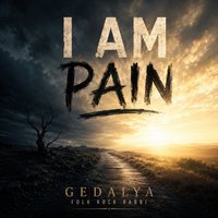 I Am Pain by Gedalya Folk Rock Rabbi